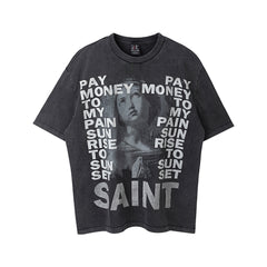 Saint Michael Pay Money To My Pain Vintage Washed Tee